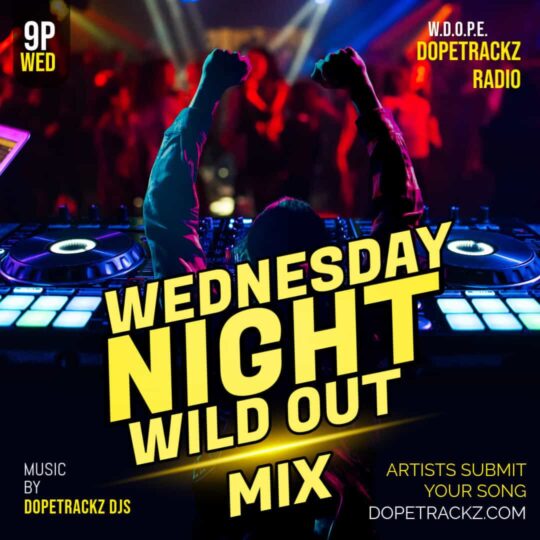 Wednesday Night Wild Out Mix