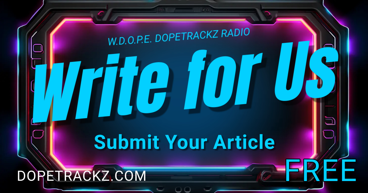 Dopetrackz Radio Submit Article